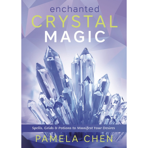 Pamela Chen Enchanted Crystal Magic (häftad, eng)