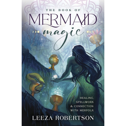 LEEZA ROBERTSON The Book of Mermaid Magic (häftad, eng)