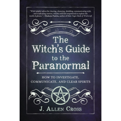 J Allen Cross The Witch's Guide to the Paranormal (häftad, eng)