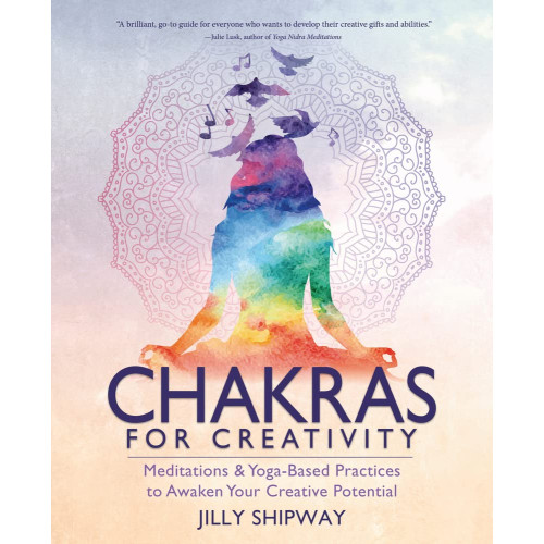 Jilly Shipway Chakras for Creativity (häftad, eng)