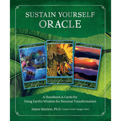 James Wanless Sustain Yourself Oracle A Handbook & Cards for Using Earths Wisdom for Personal Transformation