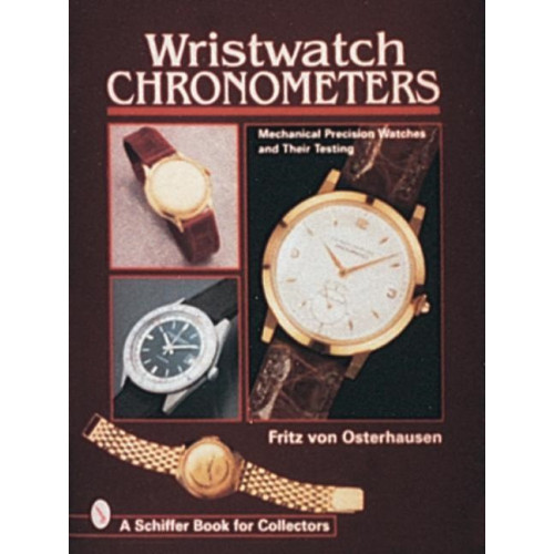 Fritz von Osterhausen Wristwatch Chronometers (inbunden, eng)
