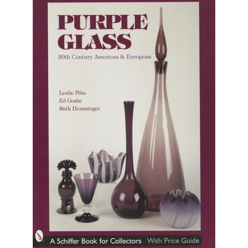 Leslie Piña Purple Glass : 20th Century American & European (inbunden, eng)