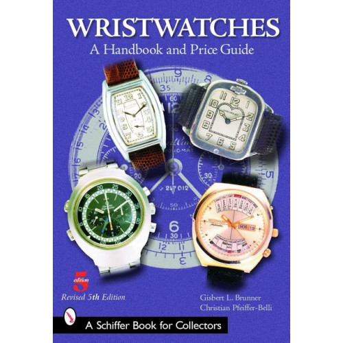 Gisbert L. Brunner Wristwatches : A Handbook and Price Guide (häftad, eng)