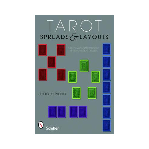 Jeanne Fiorini Tarot Spreads And Layouts: A User's Manual For Beginning & Intermediate Readers (häftad, eng)