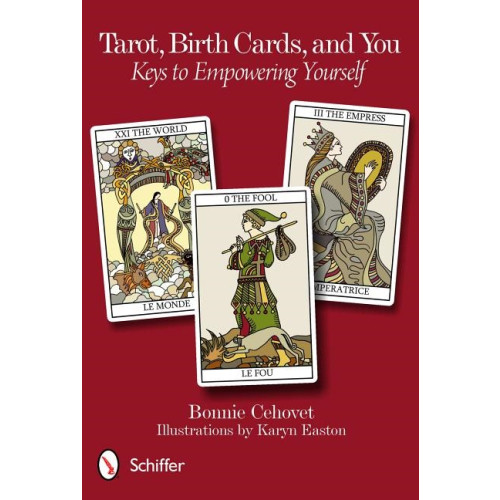 Bonnie Cehovet Tarot, birth cards, and you - keys to empowering yourself (häftad, eng)
