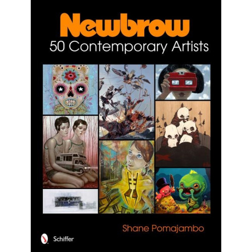 Shane Pomajambo Newbrow : 50 Contemporary Artists (inbunden, eng)