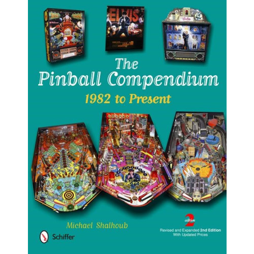 Michael Shalhoub Pinball compendium - 1982 to present (inbunden, eng)