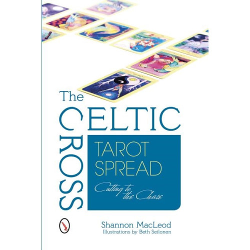 Shannon MacLeod Celtic cross tarot spread - cutting to the chase (häftad, eng)