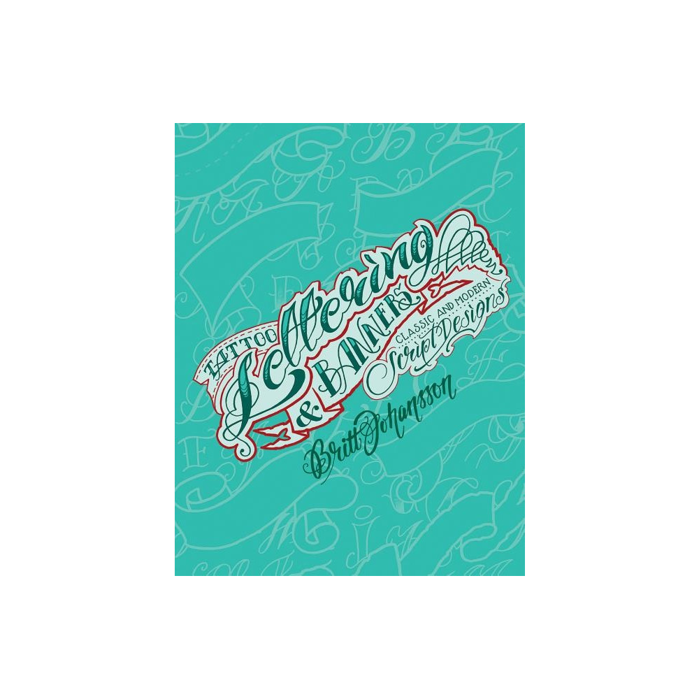 Produktbild för Tattoo lettering & banners - classic and modern script designs (häftad, eng)