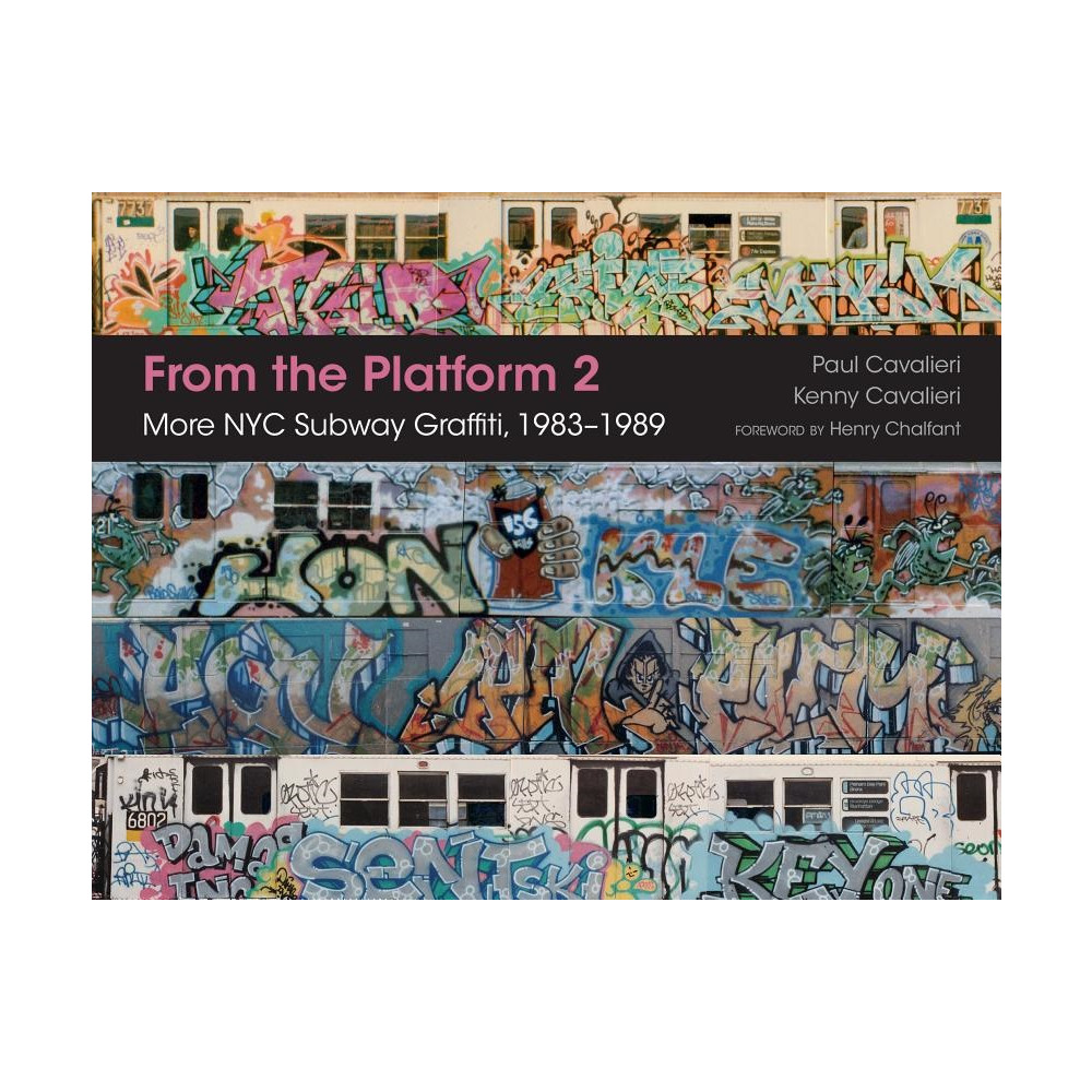 Produktbild för From the platform 2 - more nyc subway graffiti, 1983-1989 (inbunden, eng)