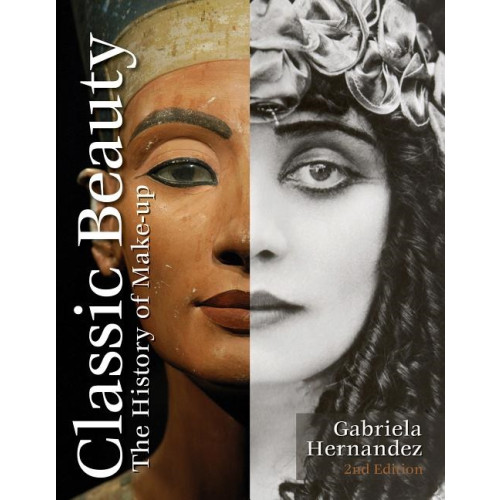 Gabriela Hernandez Classic beauty - the history of makeup (inbunden, eng)