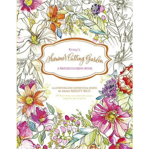 Kristy Rice Kristys summer cutting garden - a watercoloring book (häftad, eng)