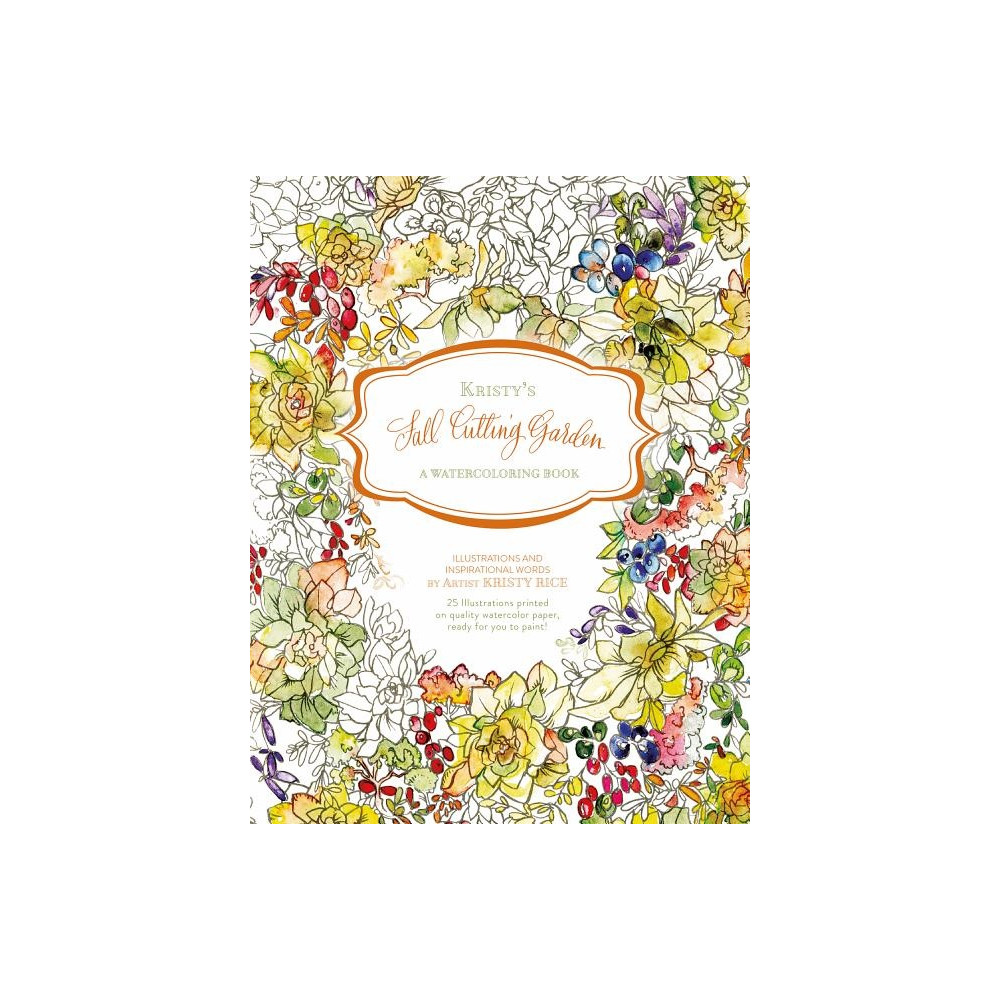 Produktbild för Kristys fall cutting garden - a watercoloring book (häftad, eng)