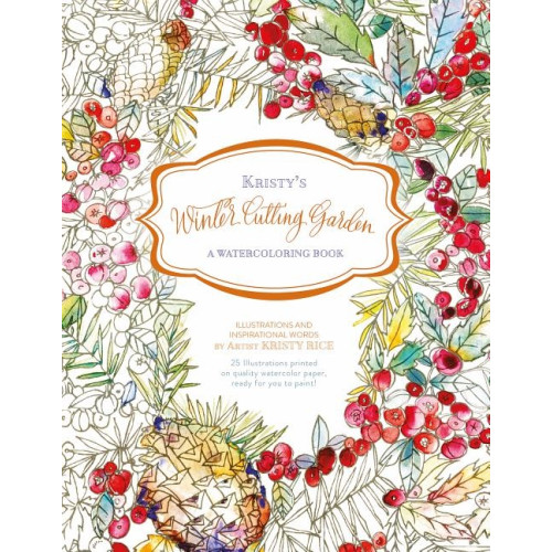 Kristy Rice Kristys winter cutting garden - a watercoloring book (häftad, eng)
