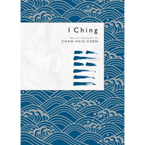 Chao-Hsiu Chen I Ching (inbunden, eng)