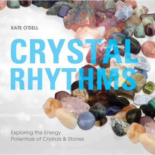 Kate O'Dell Crystal Rhythms (häftad, eng)