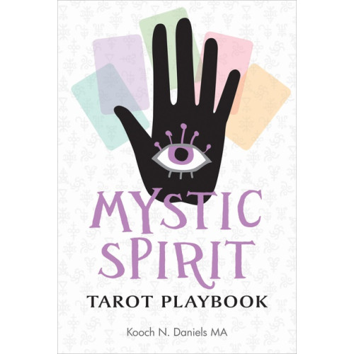 Kooch N. Daniels Mystic Spirit Tarot Playbook (inbunden, eng)