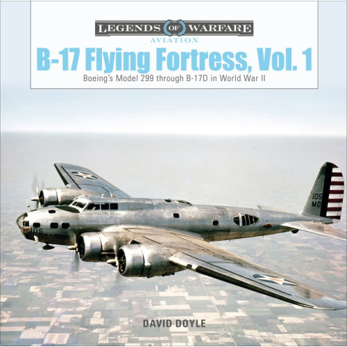 Schiffer Publishing B-17 Flying Fortress, Vol. 1 (inbunden, eng)
