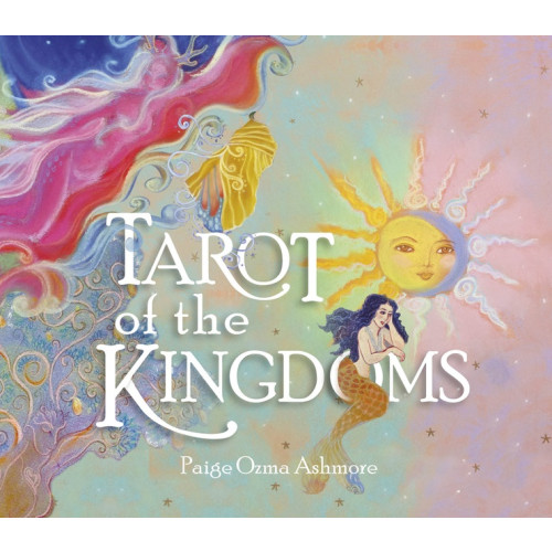 Paige Ashmore Tarot of the Kingdoms (häftad, eng)