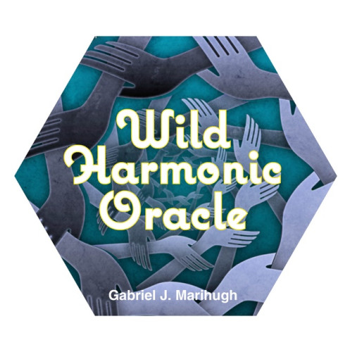 Gabriel Marihugh Wild Harmonic Oracle Cards