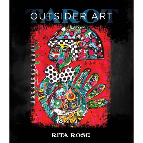 Rita Rose - Jana Pesek Outsider Art Tarot (häftad, eng)