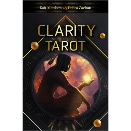 Debra Zachau - Kait Matthews Clarity Tarot (häftad, eng)