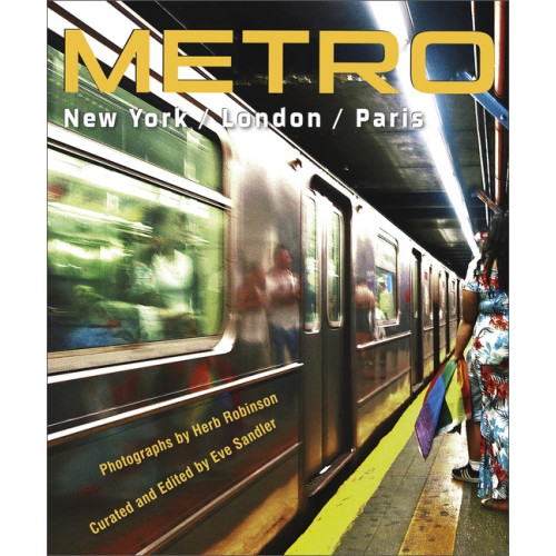 Herb Robinson - Eve Sandler Metro / New York / London / Paris (inbunden, eng)