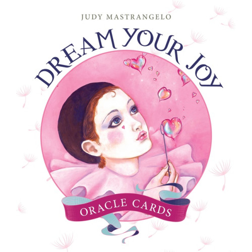 Judy Mastrangelo Dream Your Joy Oracle Cards