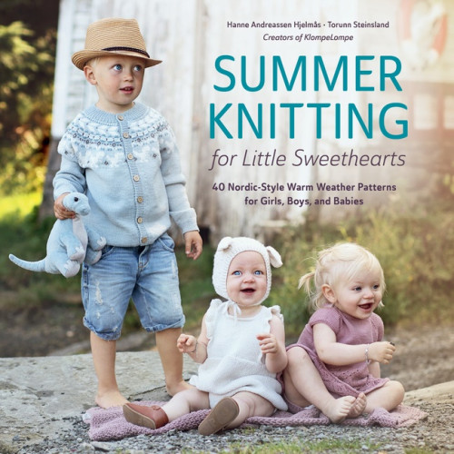 Hanne Andreassen Hjelmås Summer Knitting For Little Sweethearts (inbunden, eng)