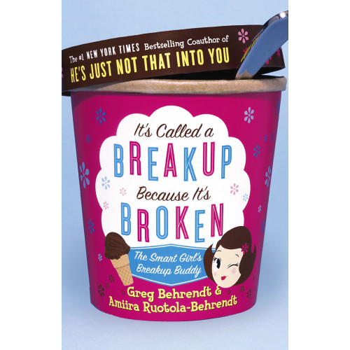 Greg Behrendt It's Called a Breakup Because It's Broken (häftad, eng)