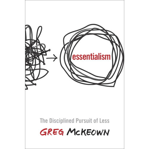 Greg McKeown Essentialism (inbunden, eng)
