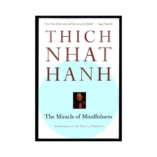Thich Nhat Hanh The Miracle of Mindfulness (pocket, eng)