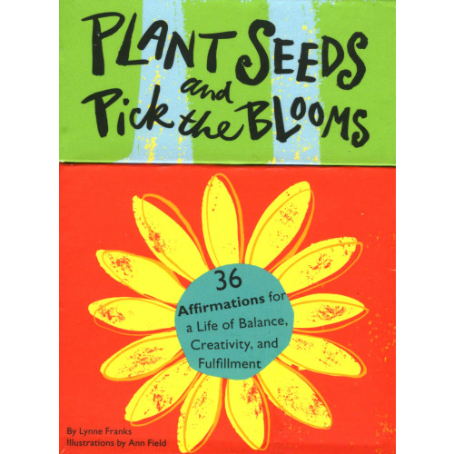 Lynne Franks Plant Seeds And Pick The Blooms: 36 Affirmations For A Life (häftad, eng)
