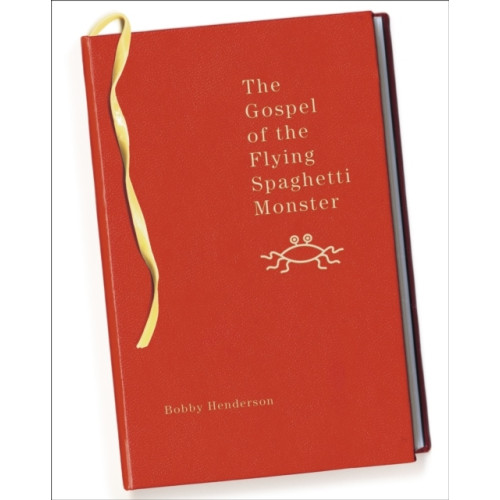 Bobby Henderson The Gospel of the Flying Spaghetti Monster (häftad, eng)