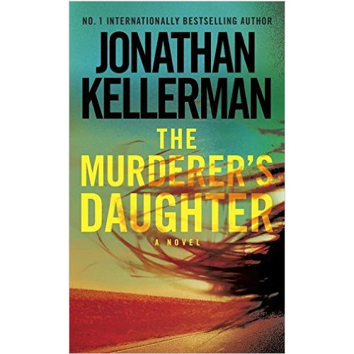 Jonathan Kellerman The Murderer'S Daughter (pocket, eng)