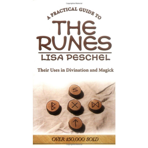 Lisa Peschel Practical guide to the runes - their uses in divination and magick (pocket, eng)