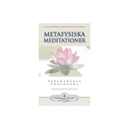 Yogananda Paramahansa Metafysiska Meditationer (Metaphysical Meditations - Swedish) (häftad, eng)