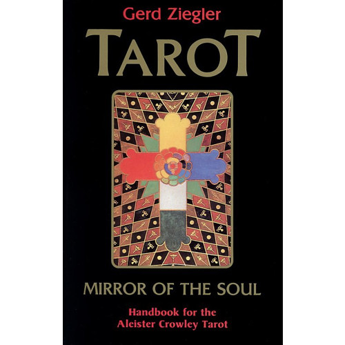 Gerd Ziegler Tarot: Mirror of the Soul: Handbook for the Aleister Crowley Tarot (häftad, eng)