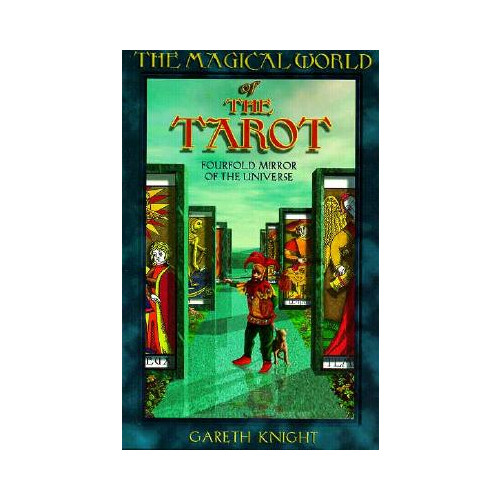 Gareth Knight The Magical World of the Tarot (häftad, eng)