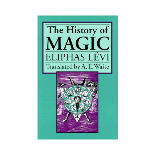Eliphas Levi The History of Magic (häftad, eng)