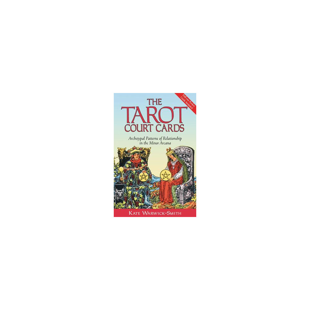 Produktbild för Tarot Court Cards: Archetypal Patterns Of Relationship In The Minor Arcana (häftad, eng)
