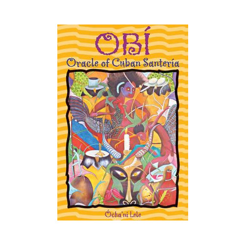 Ocha'ni Lele Obi: Oracle Of Cuban Santeria (häftad, eng)