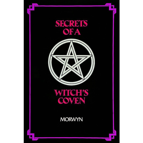Morwyn Secrets of a witchs coven (häftad, eng)