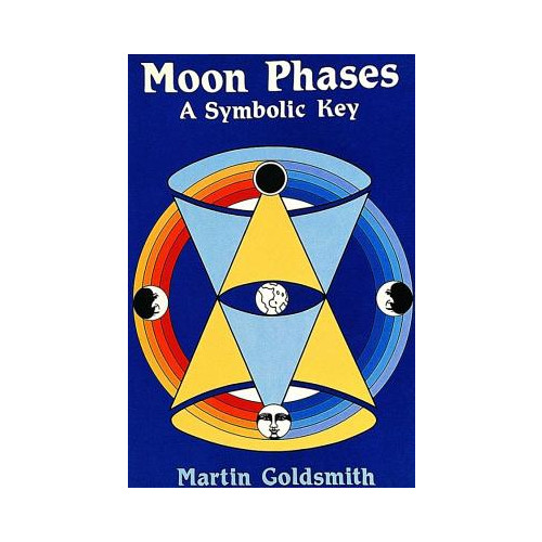 Martin Goldsmith Moon Phases: A Symbolic Key (häftad, eng)