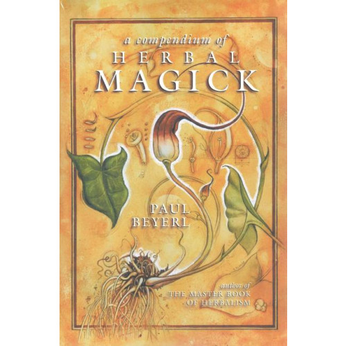 Paul Beyerl Compendium Of Herbal Magic (With Over 100 Illustrations) (häftad, eng)