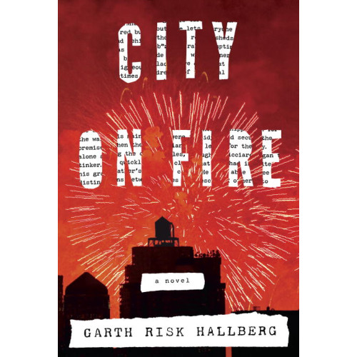 HALLBERG GARTH RISK City on Fire (häftad, eng)