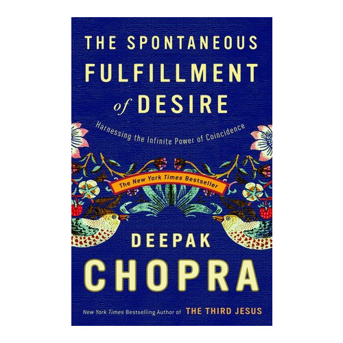 Deepak Chopra The Spontaneous Fulfillment of Desire (häftad, eng)