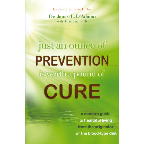 James L Dadamo Just an ounce of prevention is worth a pound of cure (inbunden, eng)