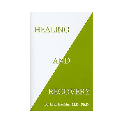 David R. Hawkins Healing and Recovery (häftad, eng)